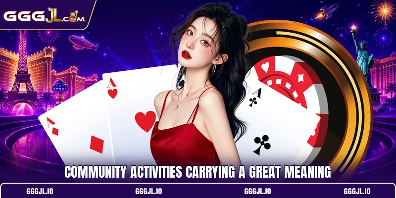 Community activities carrying a great meaning