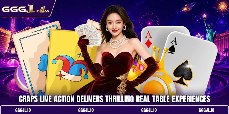 Craps Live Action Delivers Thrilling Real Table Experiences