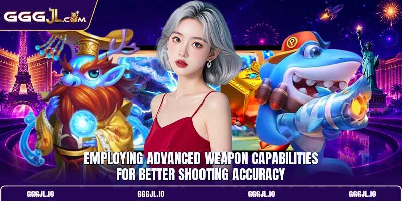 Employing advanced weapon capabilities for better shooting accuracy Employing advanced weapon capabilities for better shooting accuracy