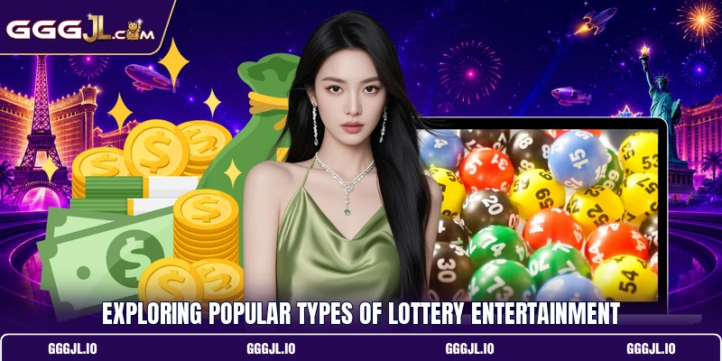 Exploring popular types of lottery entertainment Exploring popular types of lottery entertainment