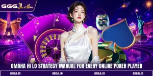 Omaha Hi Lo Strategy Manual For Every Online Poker Player