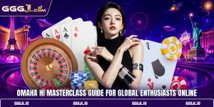 Omaha Hi Masterclass Guide For Global Enthusiasts Online
