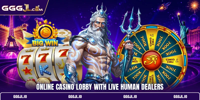 Online casino lobby with live human dealers