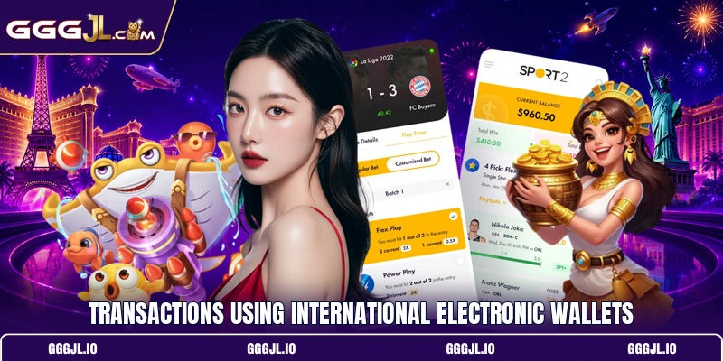 Transactions using international electronic wallets